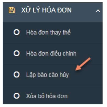 Menu xử lý hóa đơn cho phép bạn chọn thao tác đang muốn làm như lập báo cáo hủy, hóa đơn điều chỉnh, xóa hóa đơn, thay thế