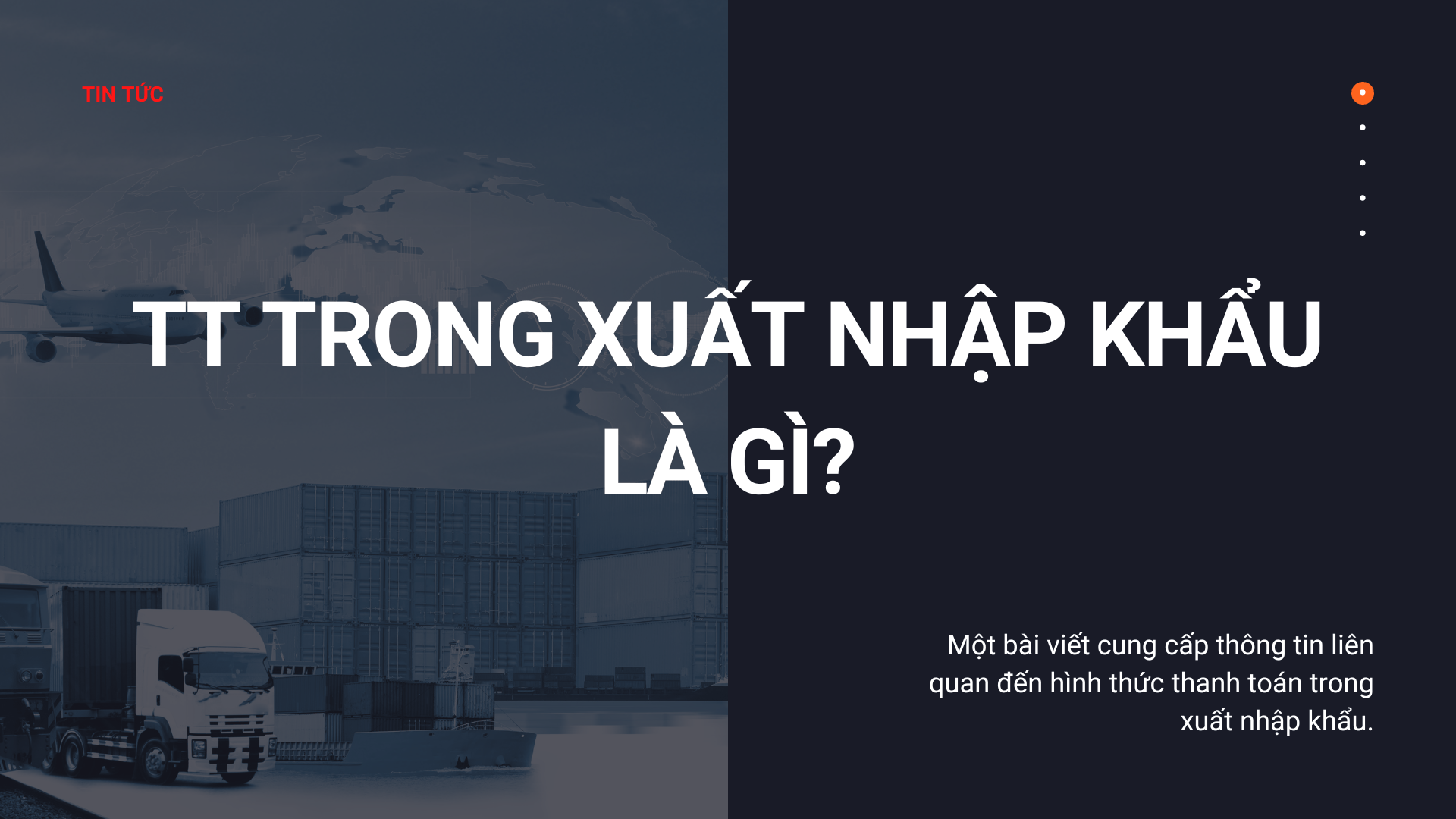 Thông tin về thanh toán TT trong xuất nhập khẩu Xe container tại cảng hàng hóa xuất nhập khẩu
