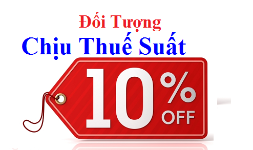 Ảnh minh họa về Đối tượng chịu thuế suất GTGT 10%