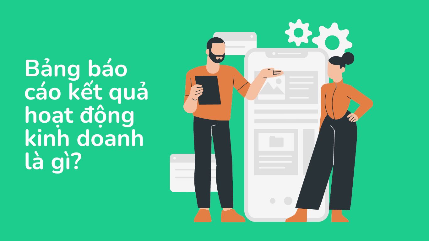 Ảnh minh họa về hai người và bảng báo cáo kết quả hoạt động kinh doanh