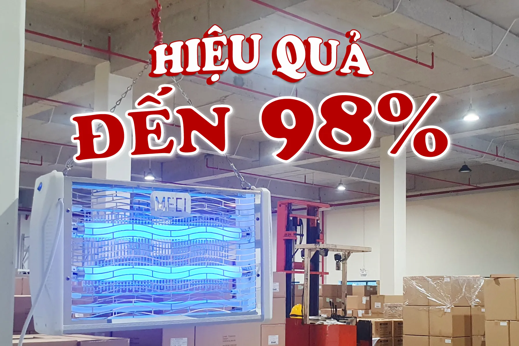 đèn diệt côn trùng treo trong nhà xưởng, bên cạnh có text " hiệu quả đến 98%"