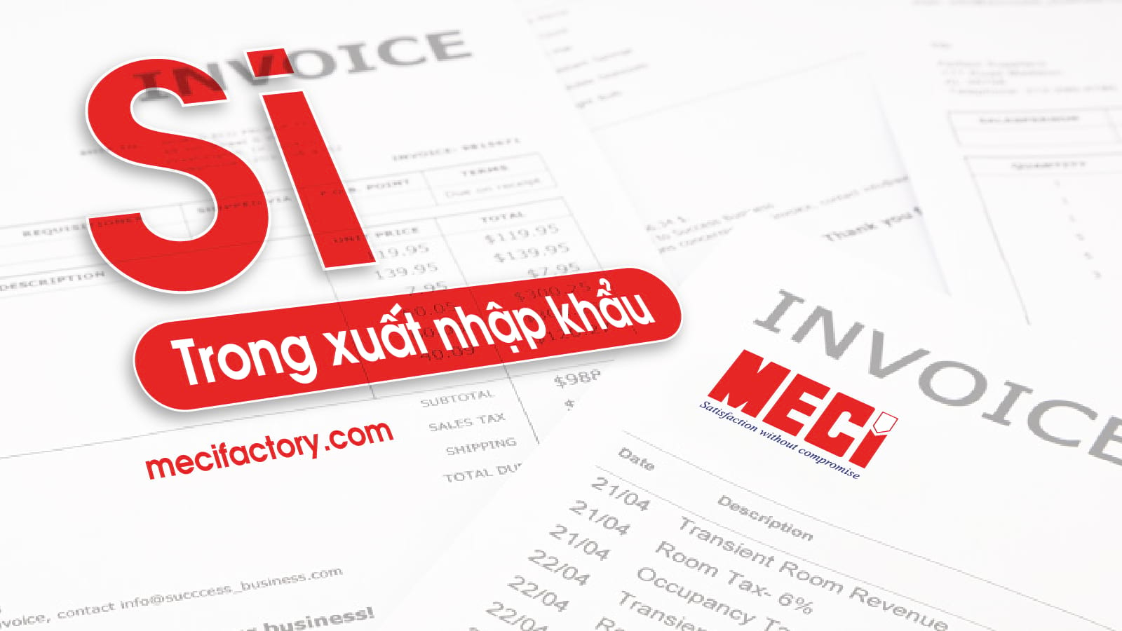 Những chứng từ và tìm hiểu Si trong xuất nhập khẩu là gì