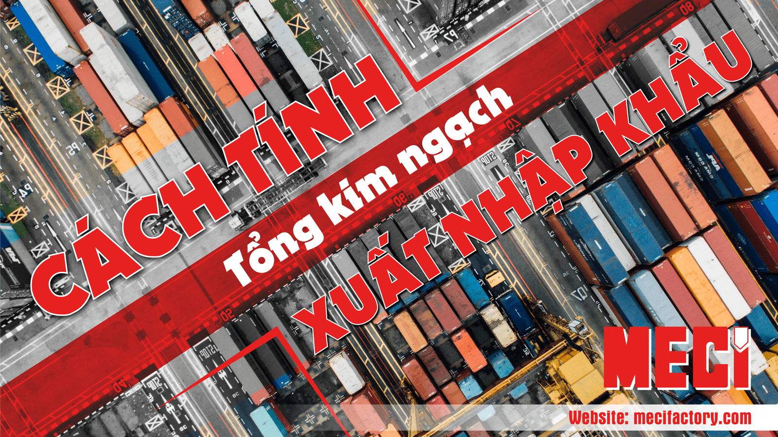 Cách tính tổng kim ngạch xuất nhập khẩu