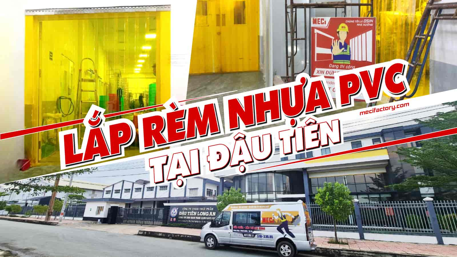 MECI lắp đặt rèm nhựa pvc tại nhà máy Đậu Tiên trong giai đoạn 1.