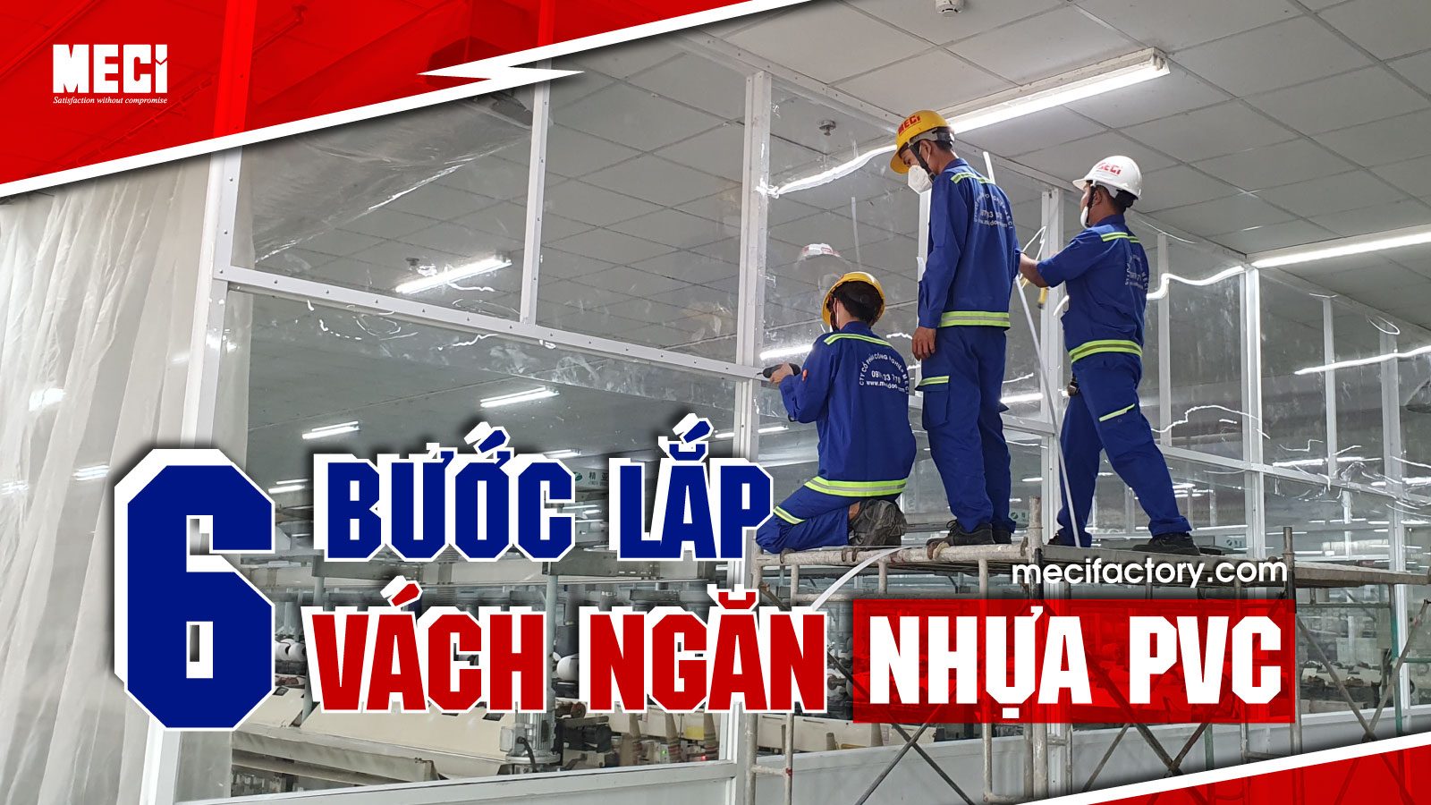 3 kỹ thuật đang lắp vách ngăn nhựa PVC trên giàn giáo + text tiêu đề bài viết